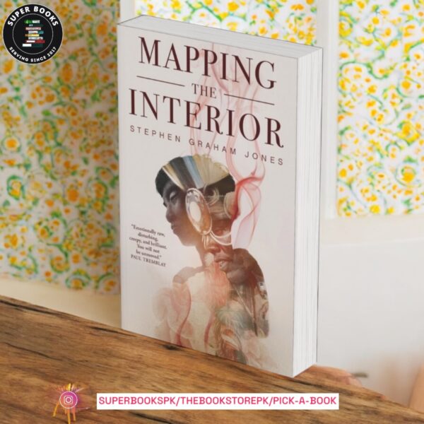 Mapping the Interior by Stephen Graham Jones