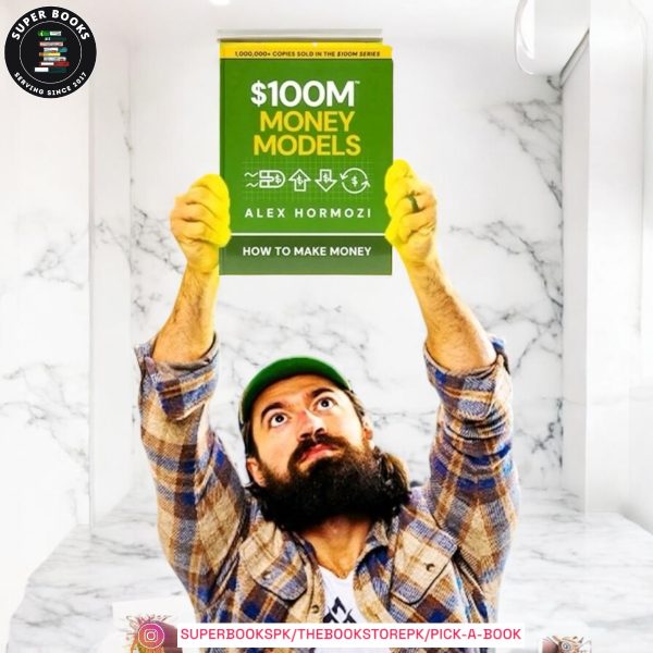 $100M Money Models: How To Make Money by Alex Hormozi