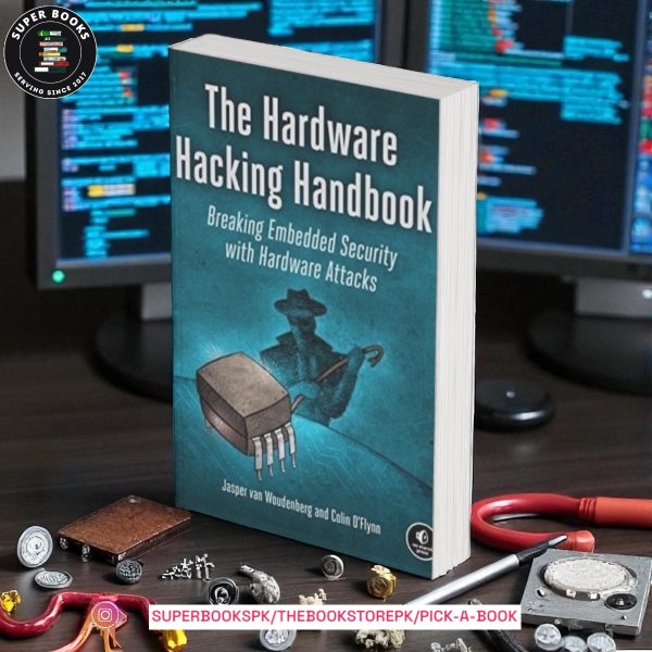 The Hardware Hacking Handbook: Breaking Embedded Security with Hardware Attacks by Jasper van Woudenberg , Colin O'Flynn