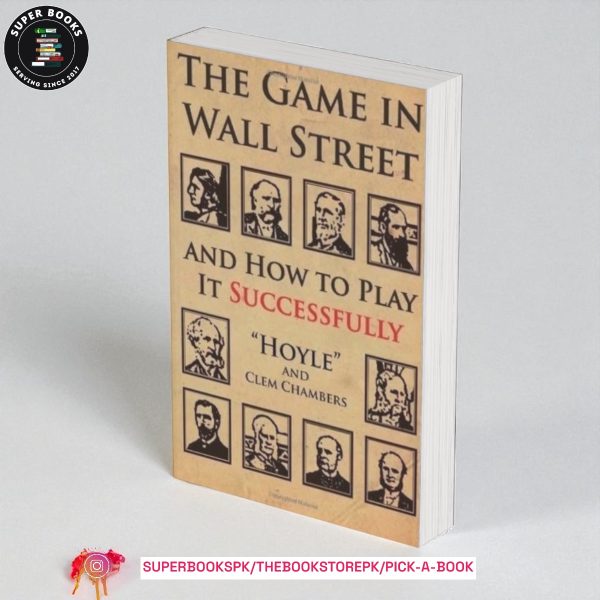 The Game in Wall Street by William E. Forrest Hoyle , Clem Chambers