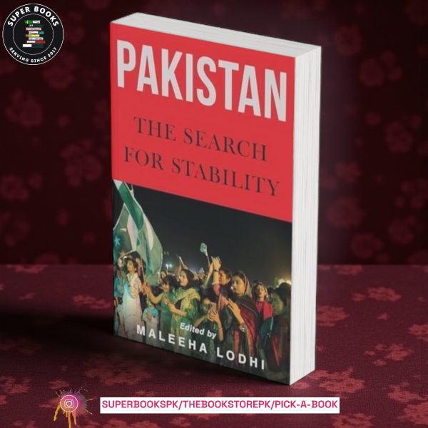 Pakistan: The Search for Stability BY Maleeha Lodhi