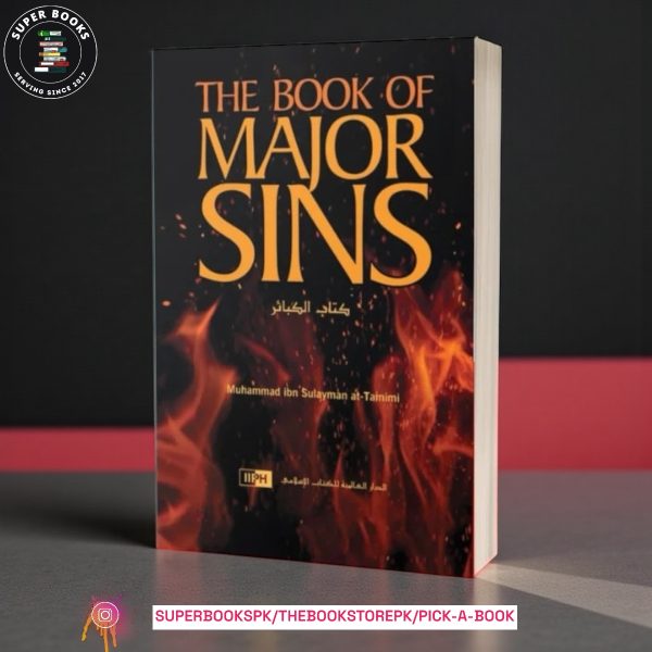 The Book Of Major Sins by Muhammad ibn Sulaymân at-Tamimi
