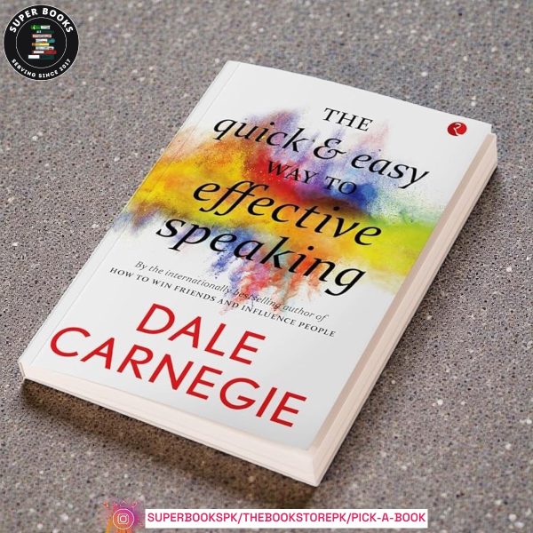 The Quick & Easy Way to Effective Speaking by Dale Carnegie