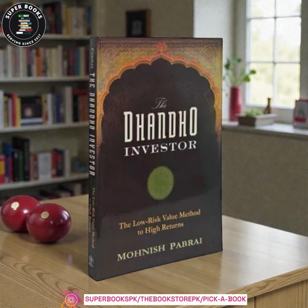 The Dhandho Investor: The Low-Risk Value Method to High Returns by Mohnish Pabrai
