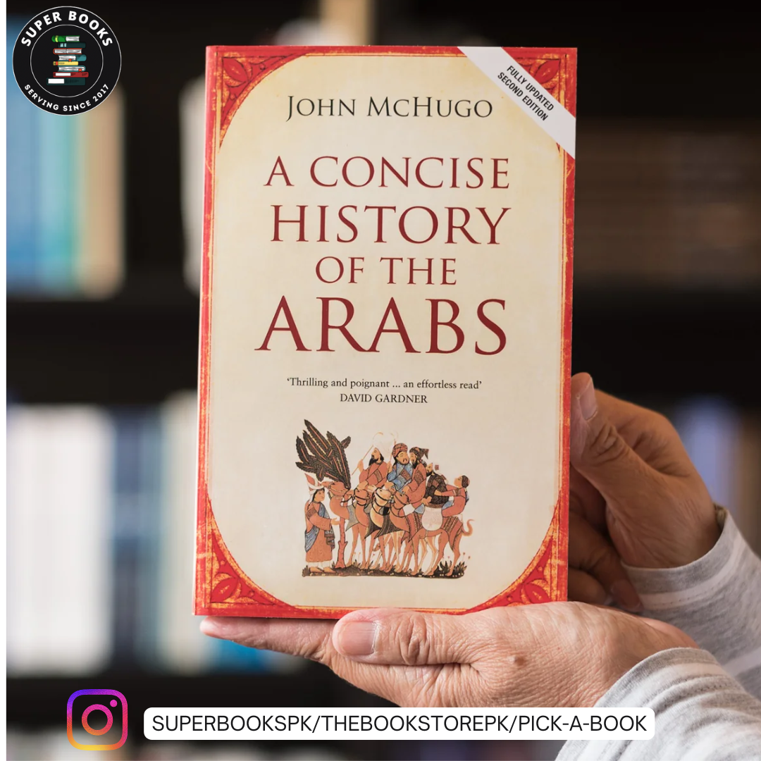 WWW.PICKABOOK.COM.PK (1) A Concise History of the Arabs by John McHugo - Image 1