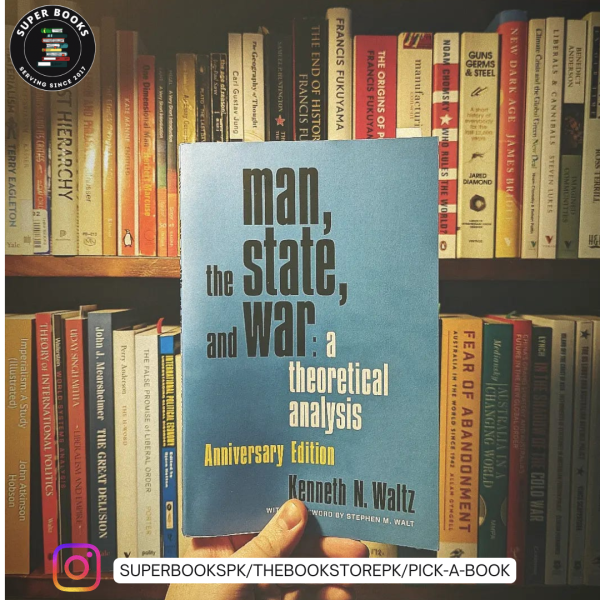 Man, the State, and War: A Theoretical Analysis by Kenneth N. Waltz
