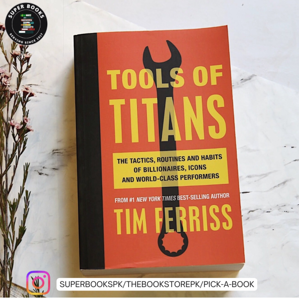 Tools of Titans by Timothy Ferriss