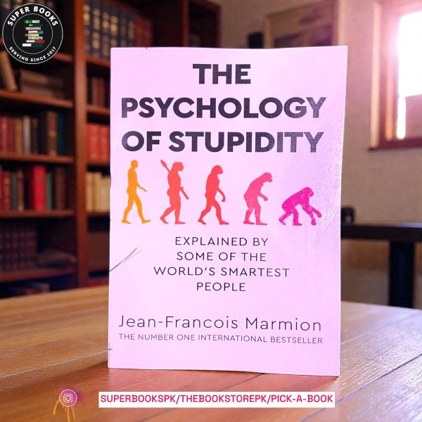 The Psychology of Stupidity by Jean-François Marmion