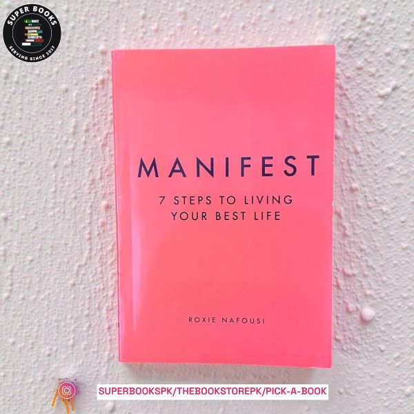 Manifest: 7 Steps to Living Your Best Life by Roxie Nafousi