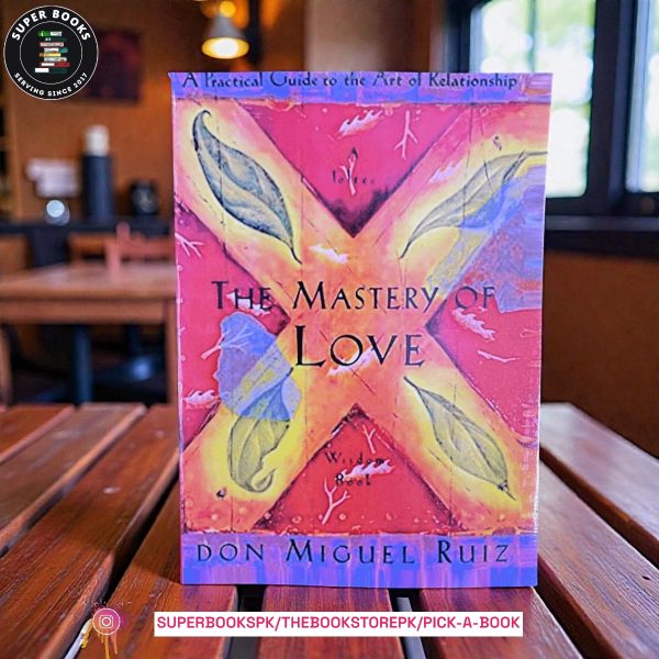The mastery of love by Miguel Ruiz