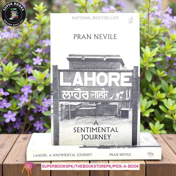 Lahore: A Sentimental Journey by Pran Nevile
