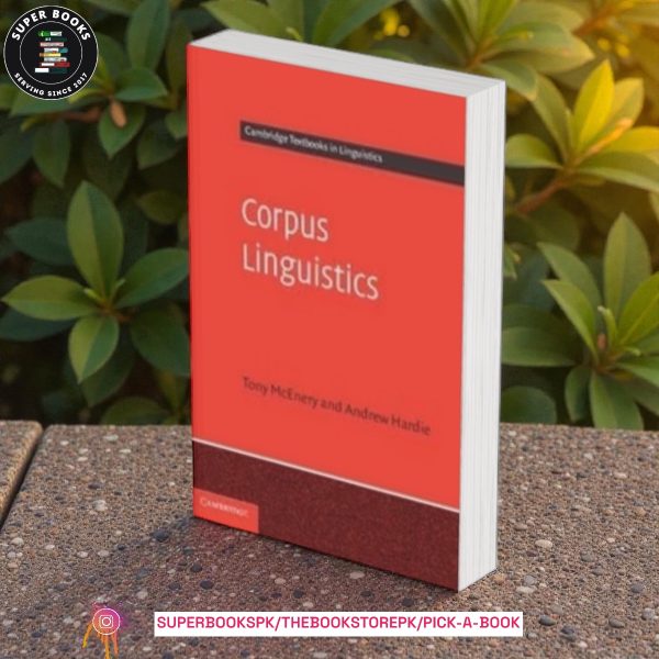 Corpus Linguistics: Method, Theory and Practice by Tony McEnery ,  Andrew Hardie