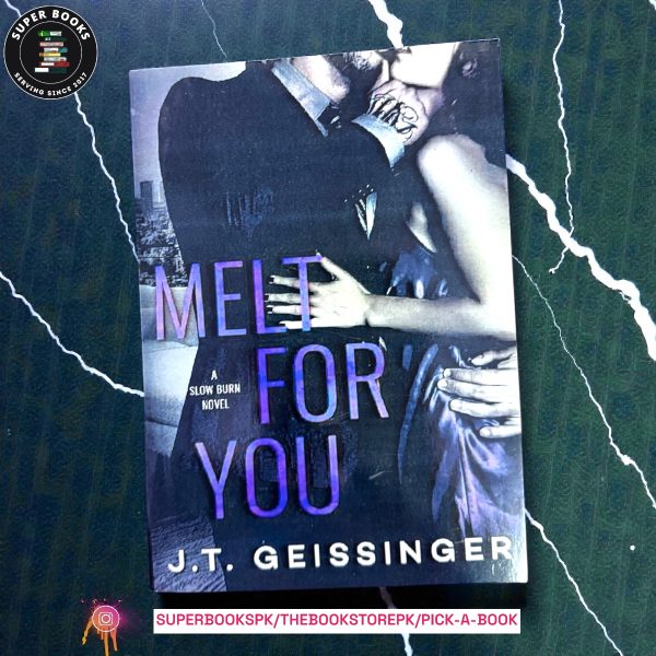 Melt for You by J.T. Geissinger