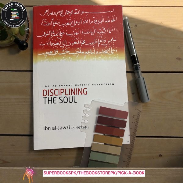 Disciplining the Soul by Ibn al-Jawzi