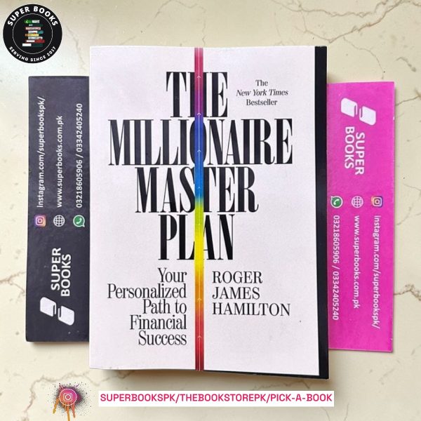 The Millionaire Master Plan: Your Personalized Path to Financial Success by Roger James Hamilton