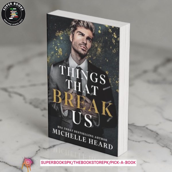 Things That Break Us by Michelle Heard