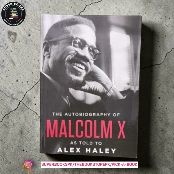 The Autobiography of Malcolm X by Malcolm X, Alex Haley
