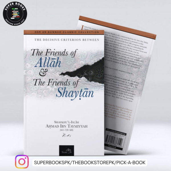 The Decisive Criterion Between the Friends of Allah and the Friends of Shaytan by ابن تيمية