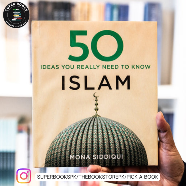 50 Islam Ideas You Really Need to Know by Mona Siddiqui