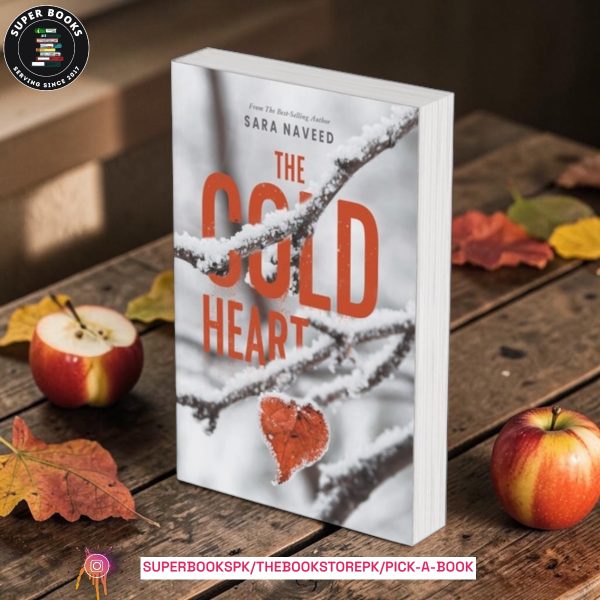 The Cold Heart by Sara Naveed
