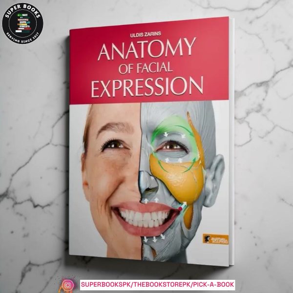 Anatomy of Facial Expression by Uldis Zarins