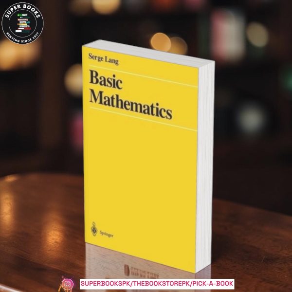 Basic Mathematics by Serge Lang