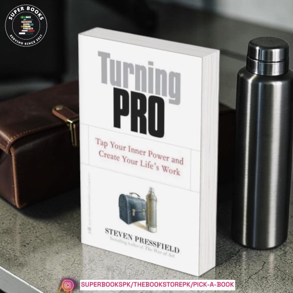 Turning Pro by Steven Pressfield