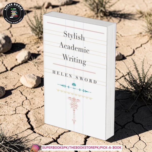 Stylish Academic Writing by Helen Sword