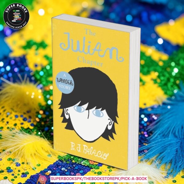 The Julian Chapter by R.J. Palacio