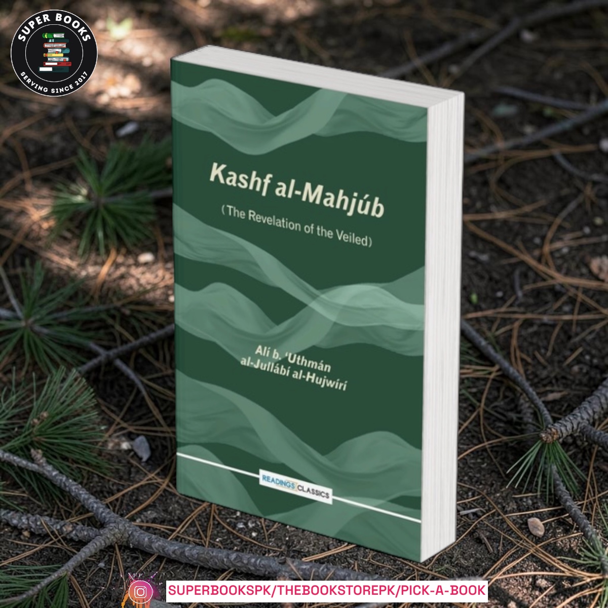 Photoroom_20260607_230018 Kashf Al-Mahjub: The Revelation of the Veiled: An Early Persian Treatise on Sufism by Ali bin Uthman Al-Hujwiri - Image 1