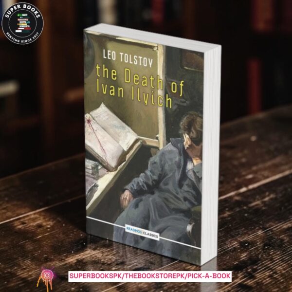 The Death Of Ivan Ilyich by Leo Tolstoy