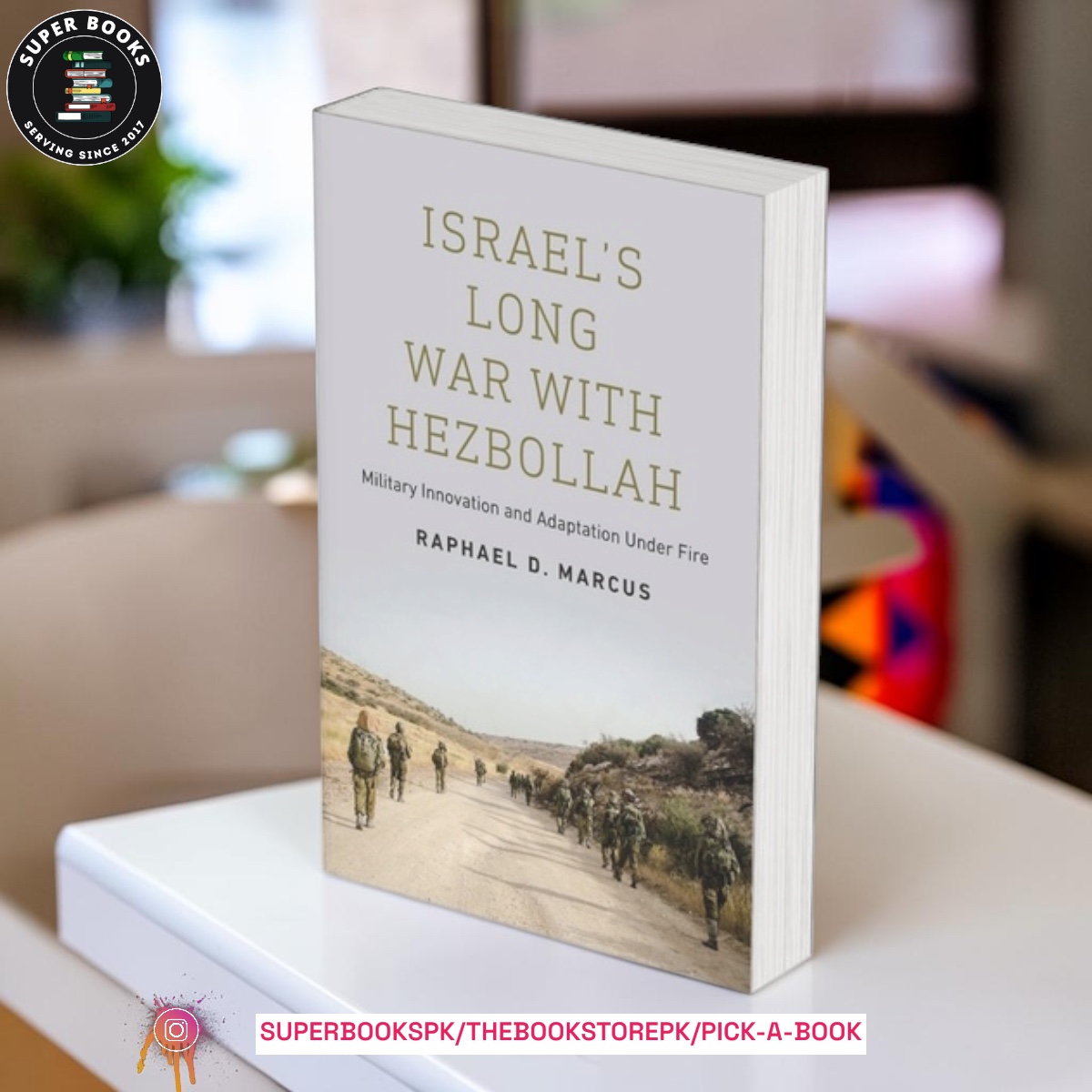 Photoroom_20260616_032018 Israel's Long War with Hezbollah: Military Innovation and Adaptation Under Fire by Raphael D. Marcus - Image 1