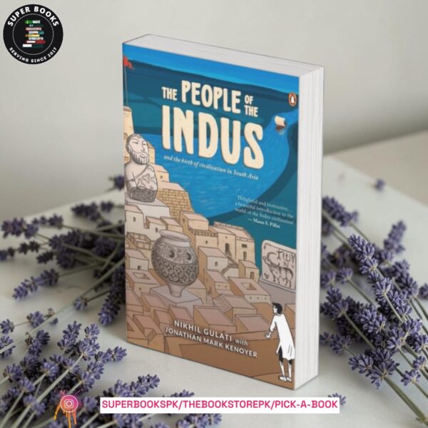 The People of the Indus by Nikhil Gulati