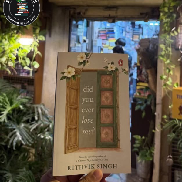 Did You Ever Love Me? by Rithvik Singh