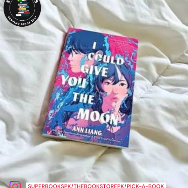 I Could Give You the Moon by Ann Liang