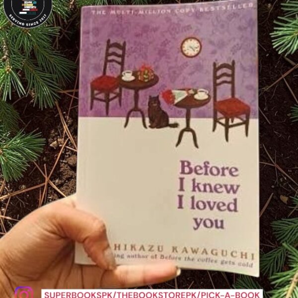 Before I Knew I Loved You by Toshikazu Kawaguchi