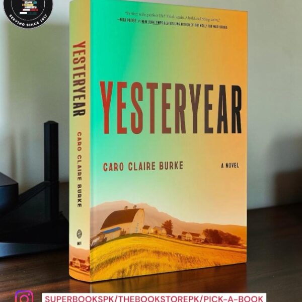 Yesteryear by Caro Claire Burke