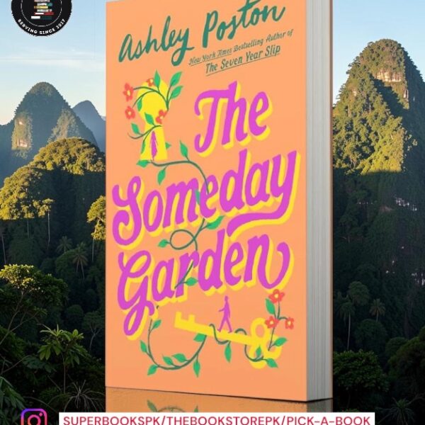 The Someday Garden by Ashley Poston
