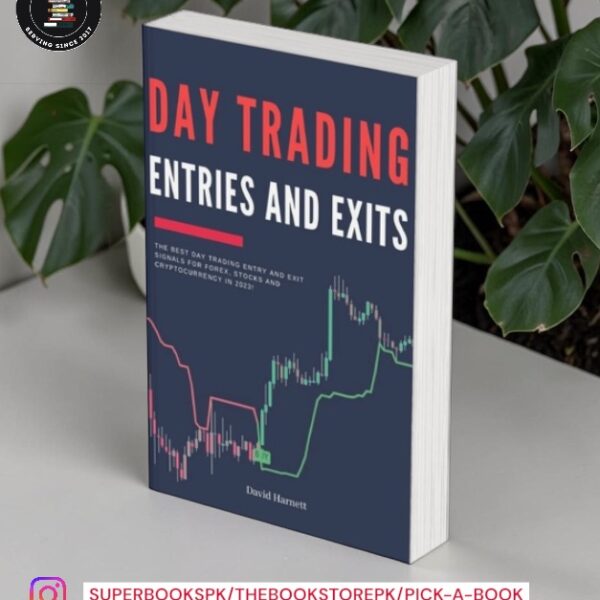 Day Trading Entries and Exits by David Harnett