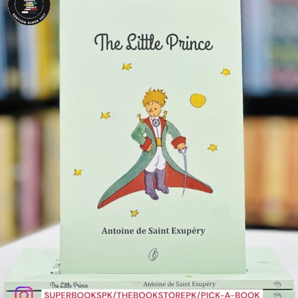 The Little Prince by Antoine de Saint-Exupéry