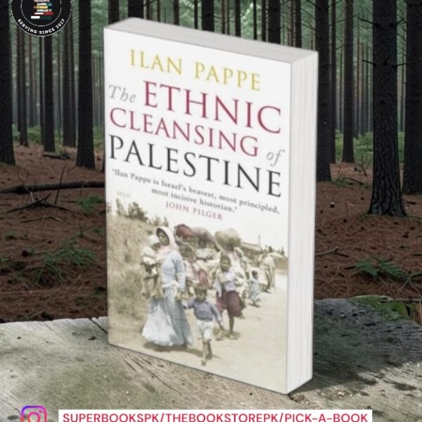 The Ethnic Cleansing of Palestine by Ilan Pappé