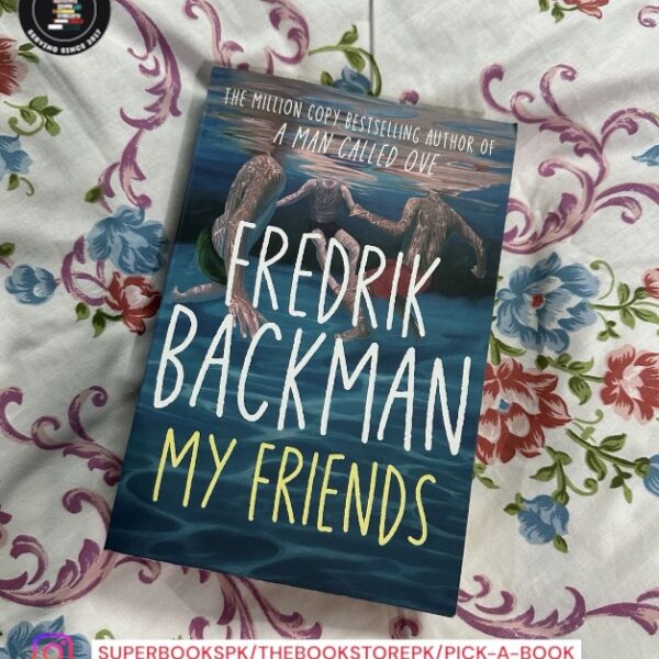 My Friends by Fredrik Backman