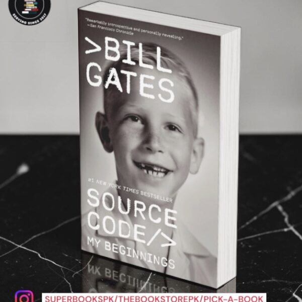 Source Code: My Beginnings by Bill Gates
