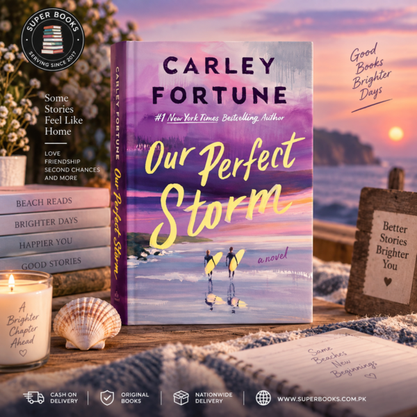 Our Perfect Storm by Carley Fortune