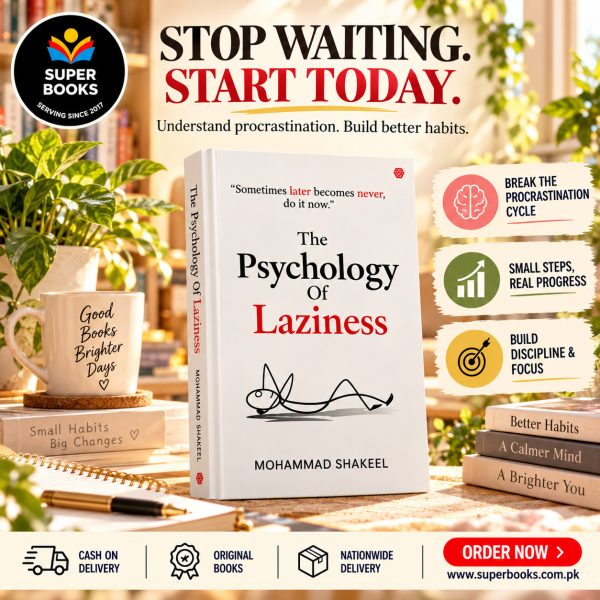 The Psychology of Laziness by Mohammad Shakeel