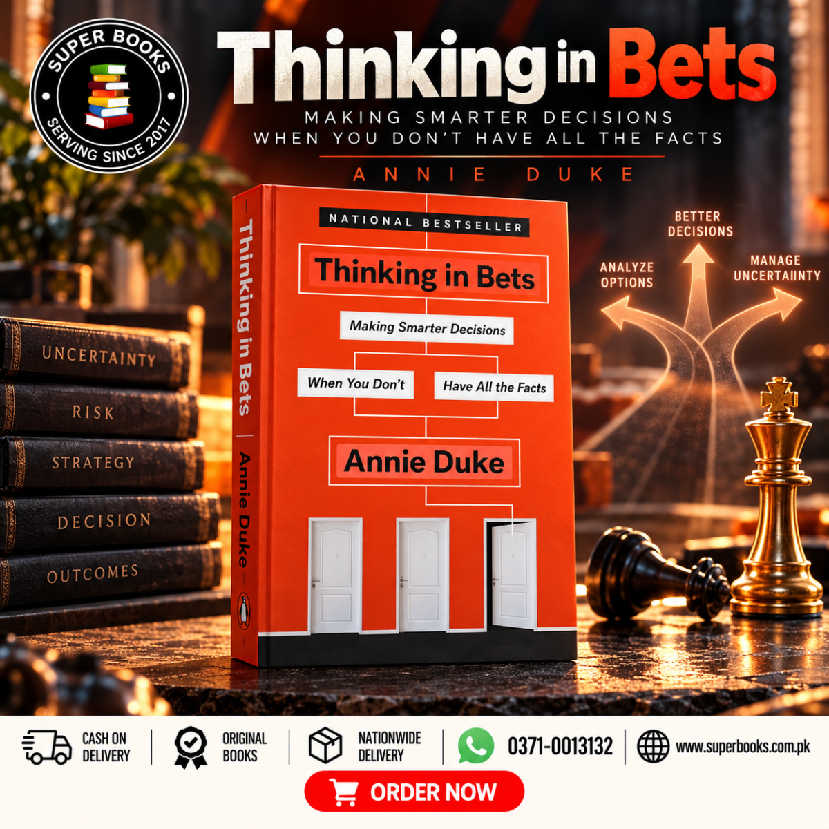 Thinking in Bets_ Smarter Decisions Thinking in Bets: Making Smarter Decisions When You Don't Have All the Facts by Annie Duke - Image 1
