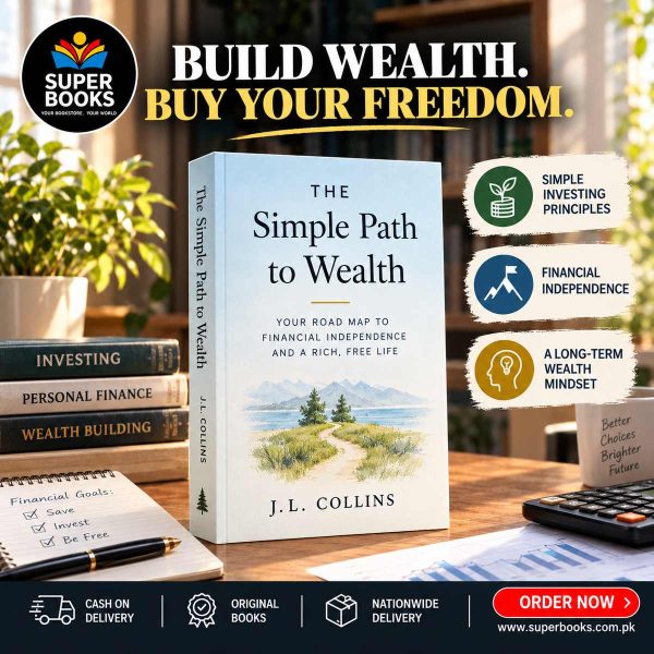 The Simple Path to Wealth by J.L. Collins